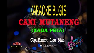 Karaoke Cani Mutaneng Nada Pria - Cipt.Emmu Leo Star (Karaoke Tanpa Vocal)