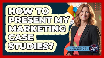 How To Present My Marketing Case Studies?