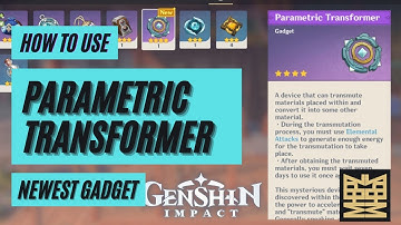 How Does Parametric Transformer Works : Newest Gadget | Genshin Impact