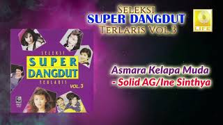 Asmara Kelapa Muda - Solid AG & Ine Sinthya (Official Audio)