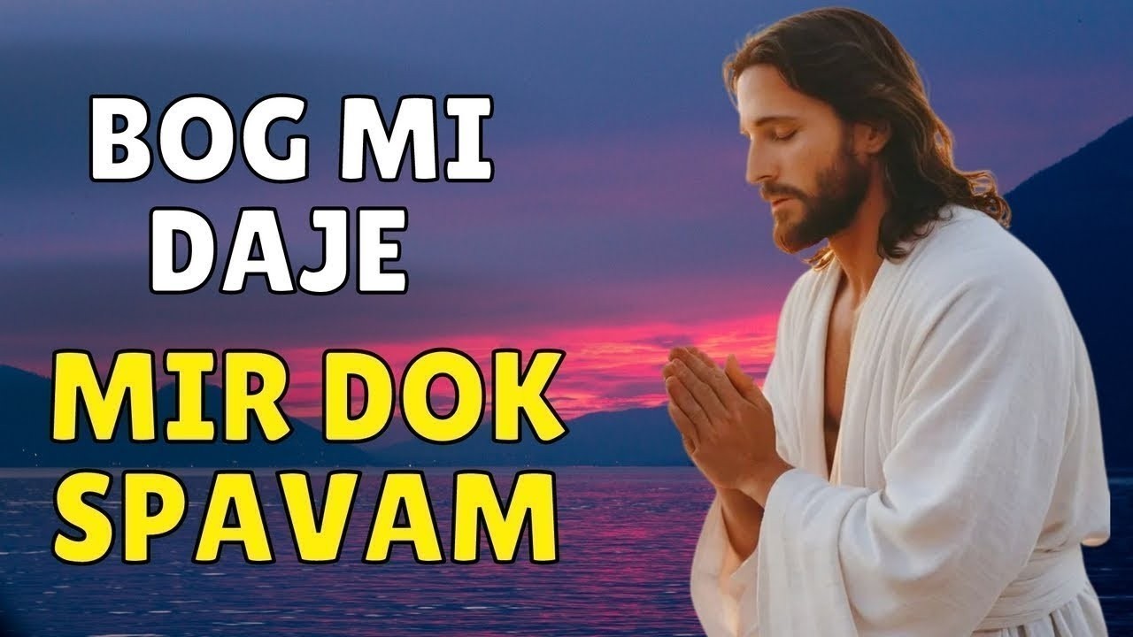 VEČERNJA MOLITVA - BOG ME ŠTITI SVAKE NOĆI DOK SPAVAM