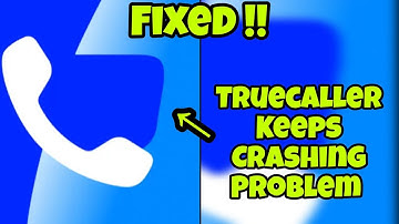 Fix Truecaller App Keeps Crashing Problem |GBM TECH