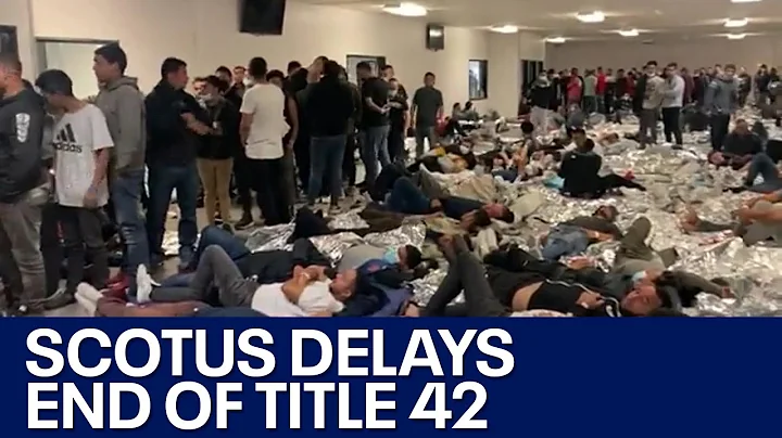 Supreme Court puts expiration of Title 42 on hold