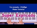 Un corazón - Pródigo (Piano Tutorial) Notas y Acordes