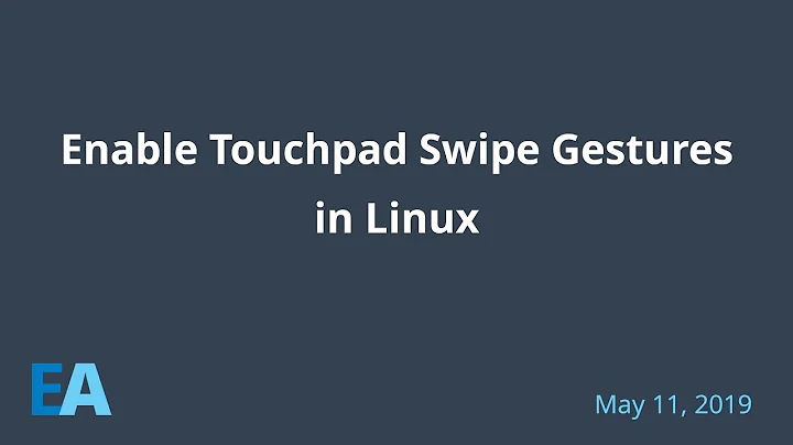 Enable Touchpad Swipe Gestures in Linux