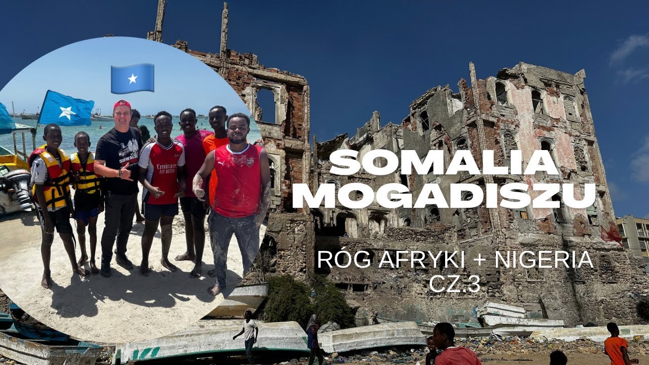 # 394 Somalia, Mogadiszu (Róg Afryki + Nigeria cz.3)