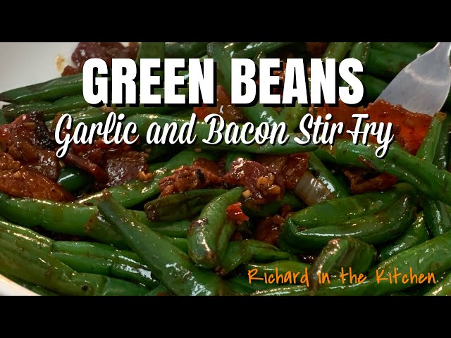 How to: Chinese Garlic Green Beans