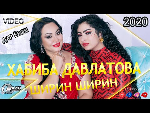 Хабиба Давлатова - Ширин ширин 2020/Habiba Davlatova - Shirin shirin 2020