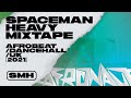 Spaceman Heavy Mixtape 2 — Afro Dancehall/UK Mix — SMH — BEAM, NSG, Sneakbo, Ding Dong, Juls, 808INK