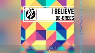 De-Grees - I believe (Rocco & Bass-T remix)