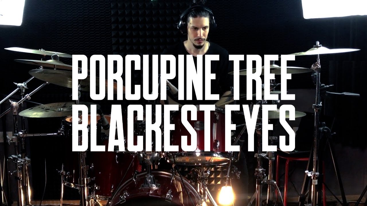 Porcupine Tree - Blackest Eyes Drum Cover
