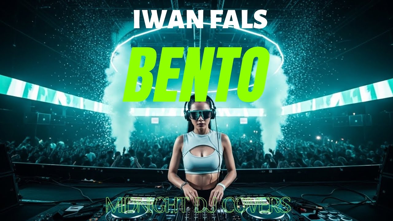 BENTO – Iwan Fals | DJ Remix Cover 2026 🔥 Indonesian Party EDM
