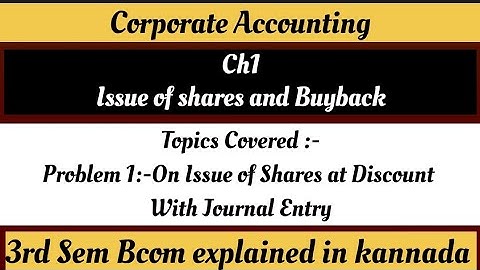 3rd Sem Bcom Corporate Accounting Ch1 Problem on Issue of Shares at discount and JournalEntry ಕನ್ನಡ