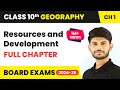 Resources and Development Full Chapter Class 10 Geography | CBSE Geography Class 10 Chapter 1