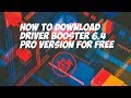 Driver booster 6.4 pro for free!