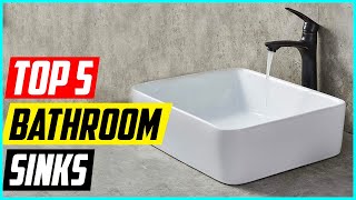 Top 5 Best Bathroom Sinks