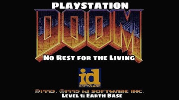 PSX Doom TC: No Rest for the Living - Level 1: Earth Base