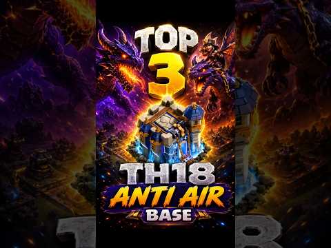 🏆 TOP 3 TH18 Anti Air Bases That Dragons Can't Beat! 🐉🔥 #Shorts