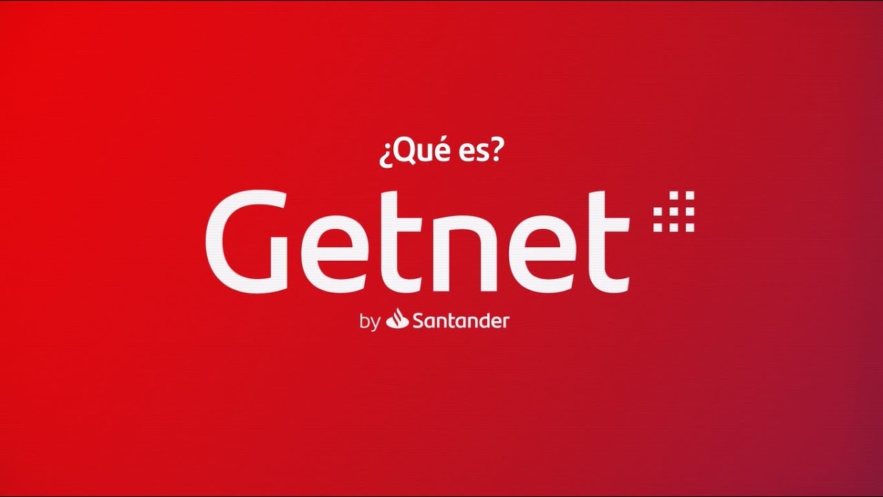 Que Es Getnet Santander Centro De Ayuda