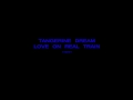 Tangerine dream   love on a real train original