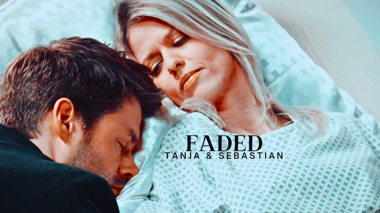 Tanja ✘ Sebastian • Faded #verboteneliebe