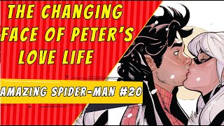 Peter&#39;s Changing Love | Amazing Spider-Man #20