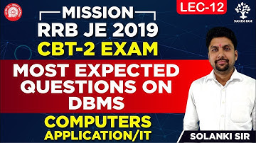 RRB JE IT 2019 | CBT 2 EXAM | Lec-12 | Computers Application/IT |  Most Expected Questions on DBMS