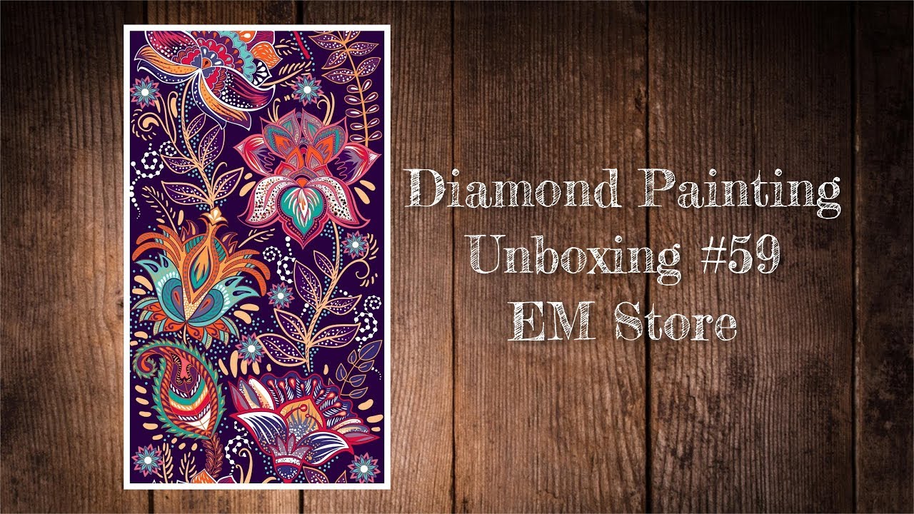 Diamond Painting Unboxing 59 EM Store YouTube