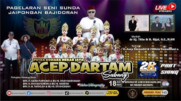 🔴LIVE  SIANG JAIPONGAN BAJIDORAN PKMJ ACEP DARTAM | PERHAJATAN H. SADIM | SALAM JAYA 18 JULI 2025