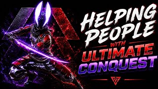 🔴 LIVE | Helping People | Ultimate Conquest & Dungeons