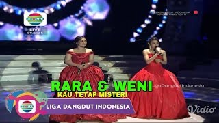 Rara & Weni (SumSel) - Kau Tetap Misteri  | Top 6 Group 1 Show LIDA Liga Dangdut Indonesia INDOSIAR