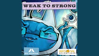 Weak to Strong