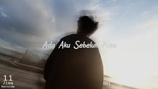 Download Lagu Raga Jiwanda - Ada Aku Sebelum Kita (Official Lyric Video) MP3