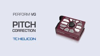 Perform-VG Video Manual: Pitch Correction - 7