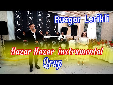 Ruzgar Lerikli - Hazar Hazar Qrup ( 2024 )