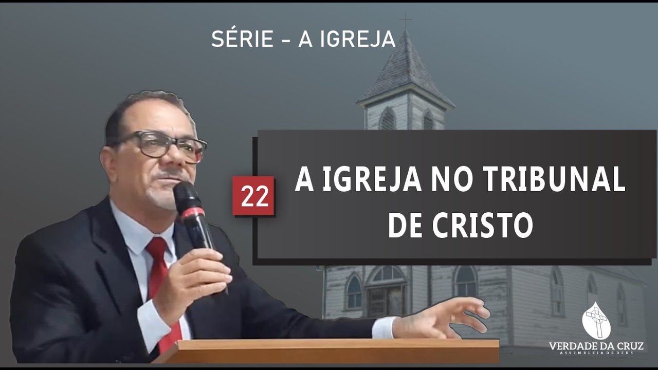 A Igreja No Tribunal De Cristo 2 Cor 5 9 10 Pr Vaguinon Luiz YouTube a-igreja-no-tribunal-de-cristo-2-cor-5-9-10-pr-vaguinon-luiz-youtube