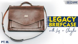 Legacy Briefcase w/ Liz + Clayton Pt. III.