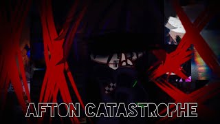 Afton Catastrophe / FNAF