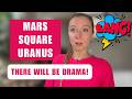 OUT OF CONTROL Mars Square Uranus! February 23 - March 1 2026. All 12 Signs