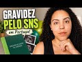 Como foi minha gravidez em Portugal pelo SNS | minha experiência real