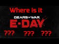 Where is Gears of War E-Day???