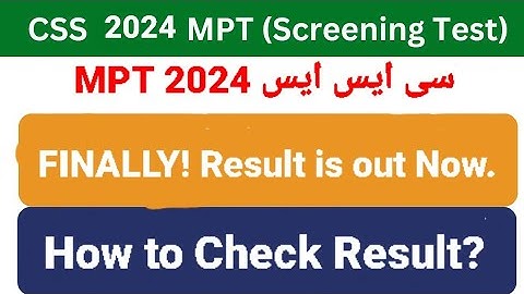 CSS MPT 2024 Result Announced | How to Check CSS MPT Result through Mobile | CSS MPT 2024