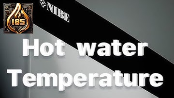 NIBE S Series - Hot Water Adjustments #nibe #heatpump #hotwater
