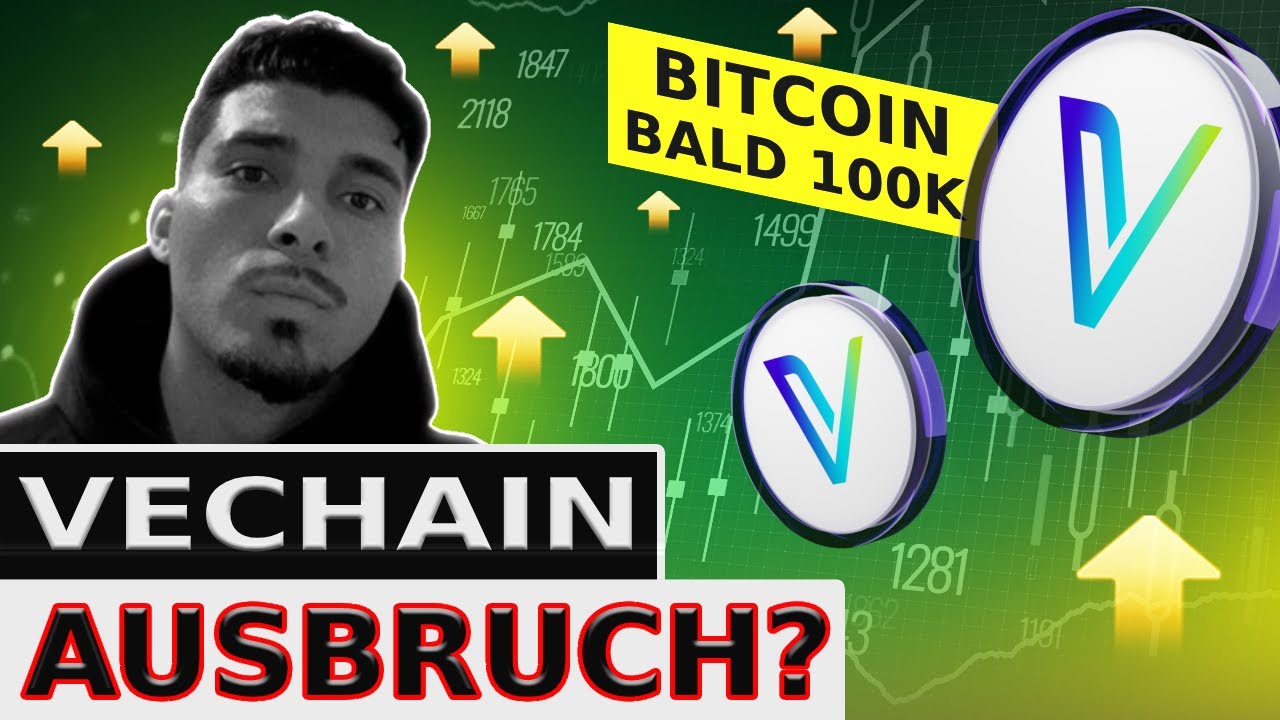 VECHAIN VET WIR BRECHEN AUS BITCOIN 100 000 BALD Vechain vechain-vet-wir-brechen-aus-bitcoin-100-000-bald-vechain