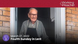 Brainwave 835: Fourth Sunday in Lent (Year C) - Mar. 27, 2022