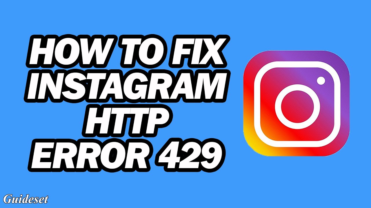 How to FIX Instagram HTTP Error 429