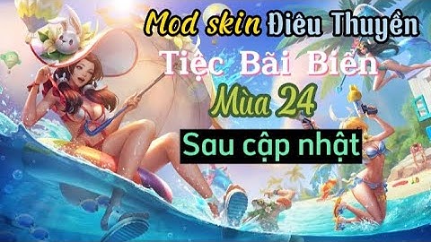 Mod skin Điêu thuyền Tiệc Bãi Biển Mùa 24
