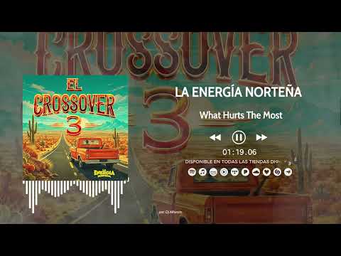La Energía Norteña - What Hurts The Most (2026)