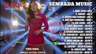 YENI INKA 'AWAS JATUH CINTA' | SEMBADA MUSIC FULL ALBUM TERBARU 2022 #srimusik #sembadamusic