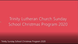 Trinity Sunday School Christmas Program 2020